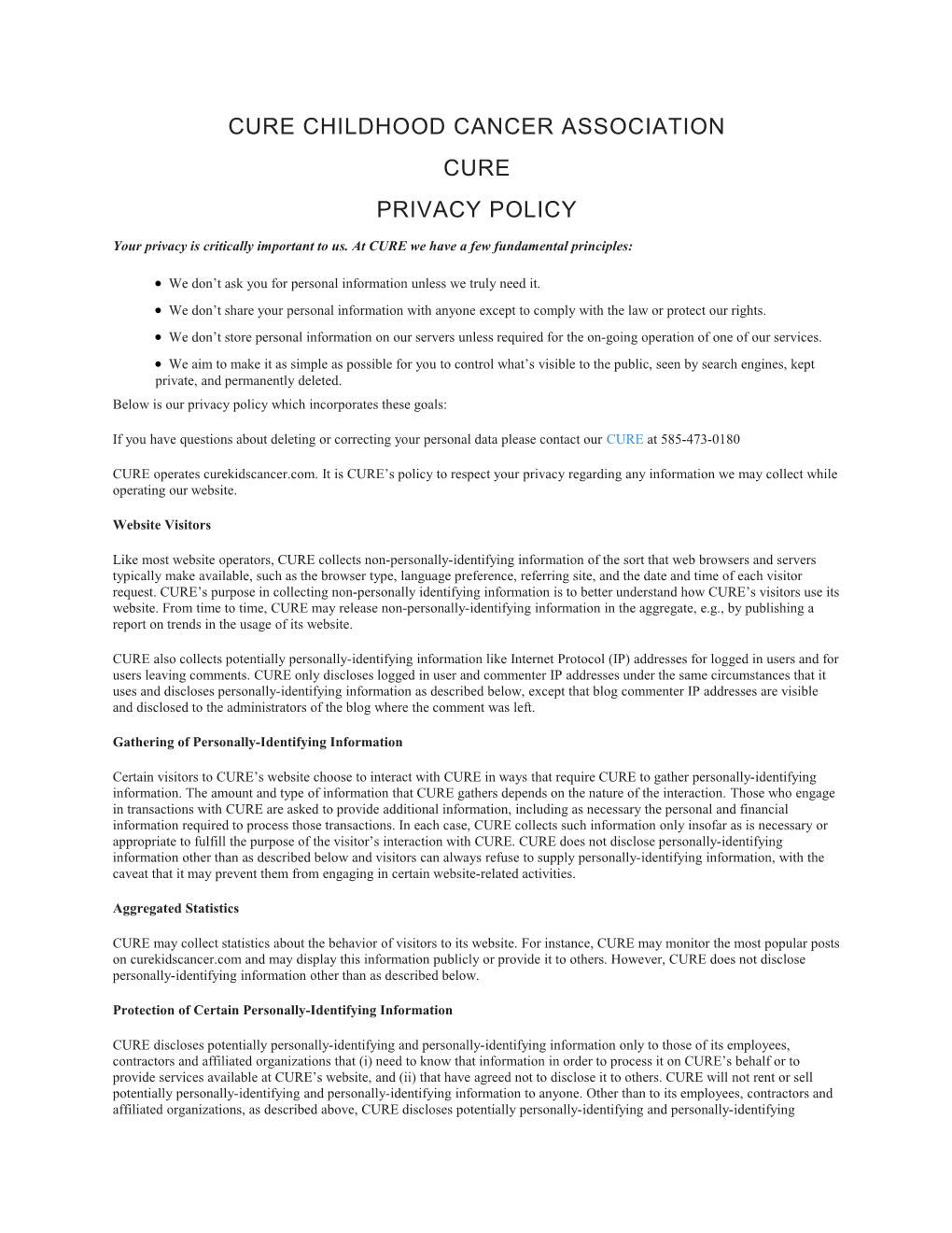 Your Privacy Is Critically Important to Us. at CURE We Have a Few Fundamental Principles