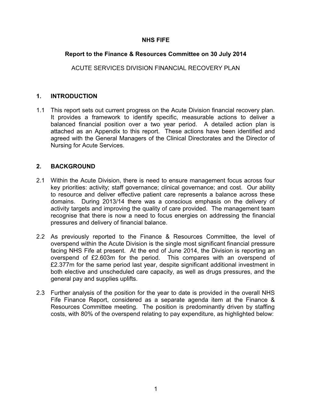 Report to the Finance & Resources Committee on 30 July 2014