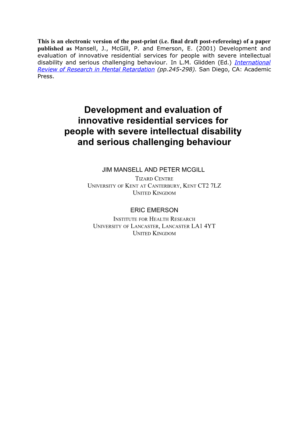 Development and Evaluation of Innovative Residential Services for People with Severe