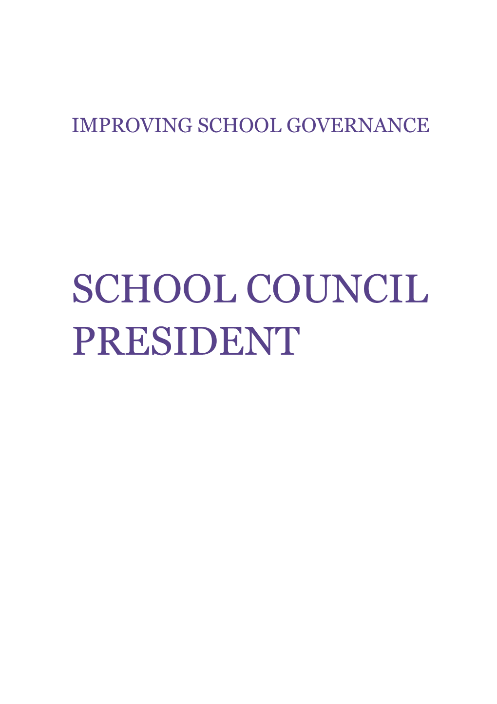 Improving School Governance School Council President