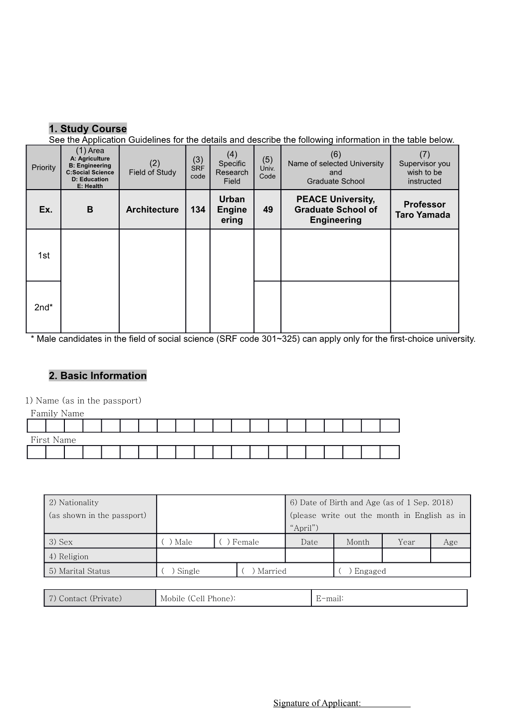 See the Application Guidelinesfor the Details and Describe the Following Information In