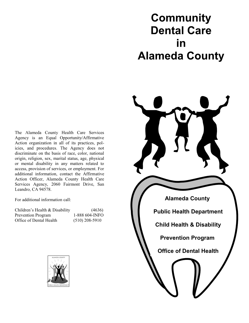 The Alameda County Health Care Services Agency Is an Equal Opportunity/Affirmative Action