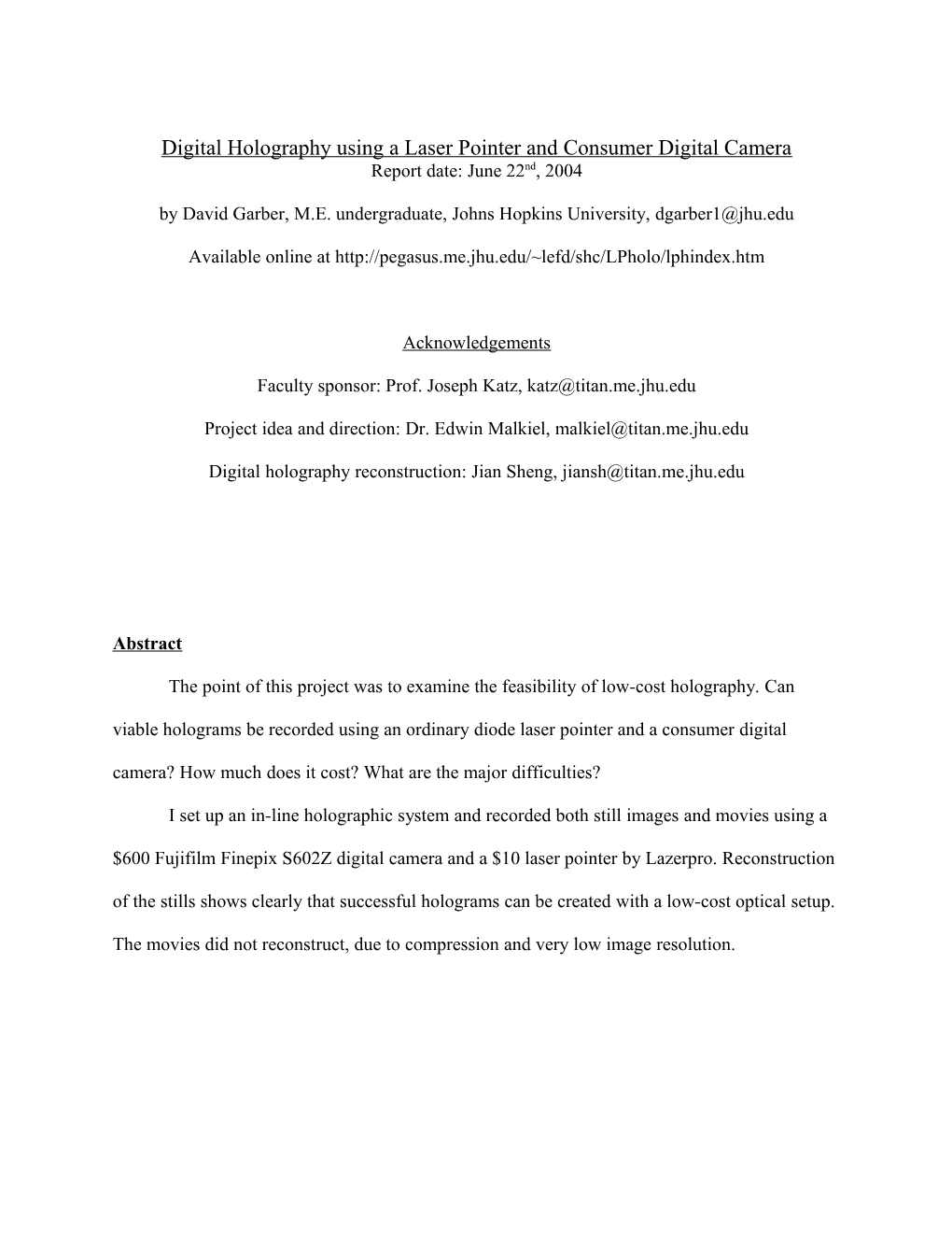 Digital Holography Using a Laser Pointer and Consumer Digital Camera