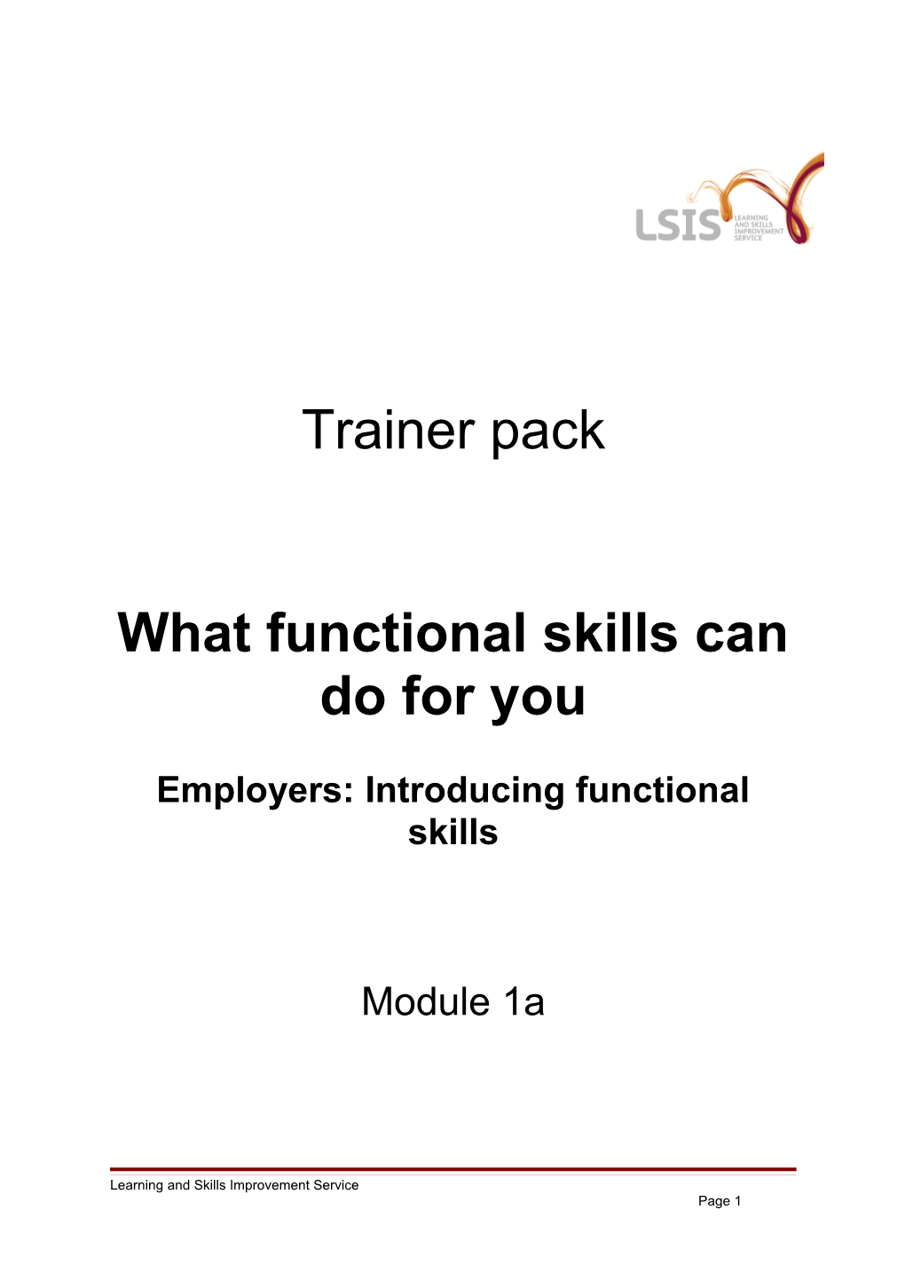 Module 1A - Employers - Introducing Functional Skills -Trainer Pack