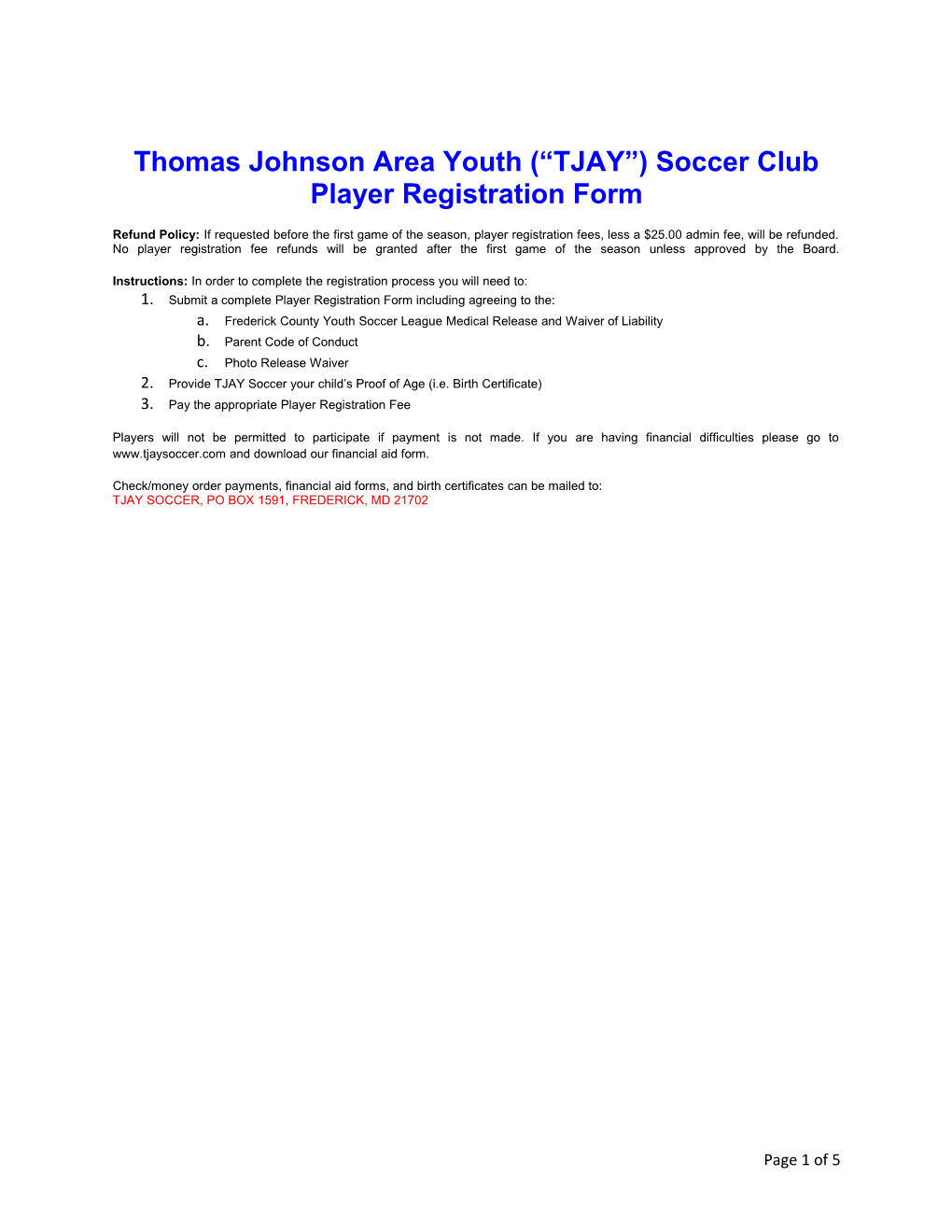 Thomas Johnson Area Youth ( TJAY ) Soccer Club