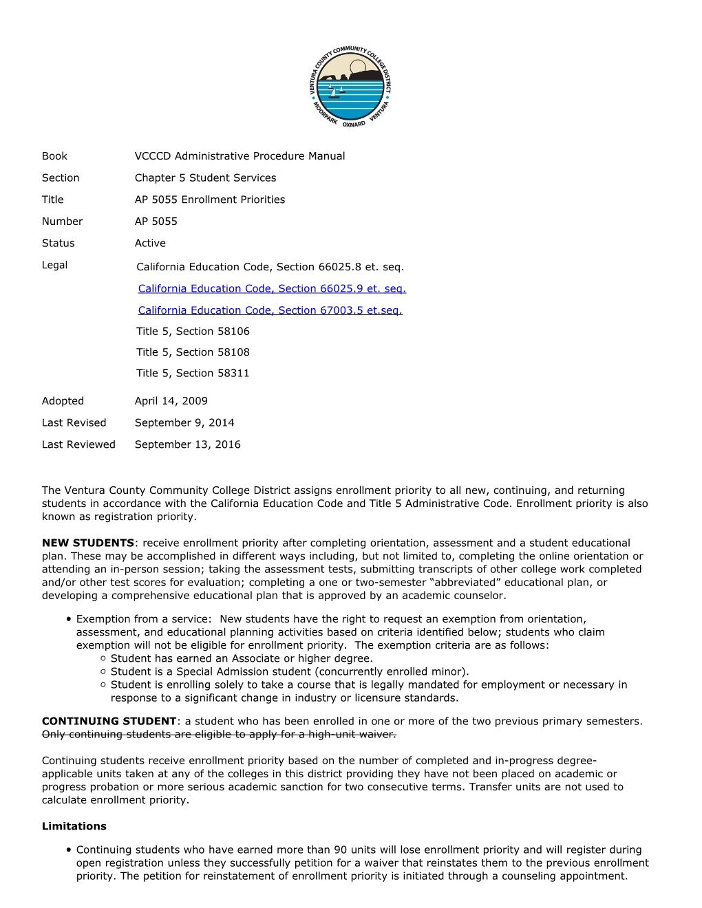 Boarddocs Policy: AP 5010 AP 5010 Admissions and Concurrent Enrollment