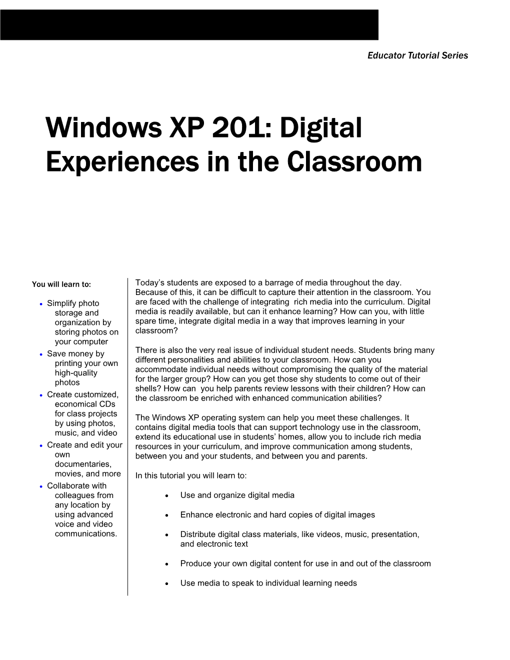 Windows XP 201: Digital Experiences in the Classroom