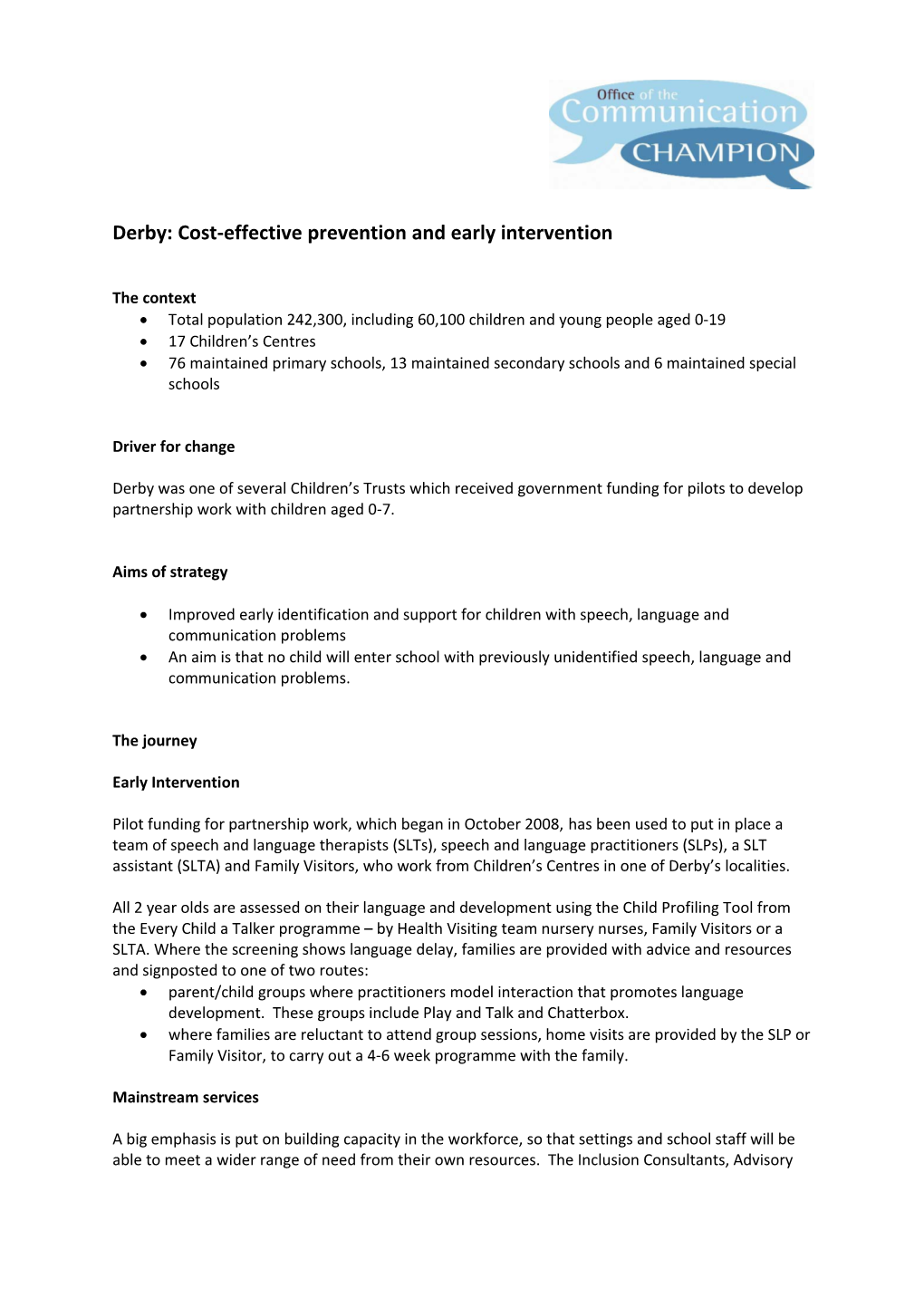 Derby: Cost-Effective Prevention and Early Intervention