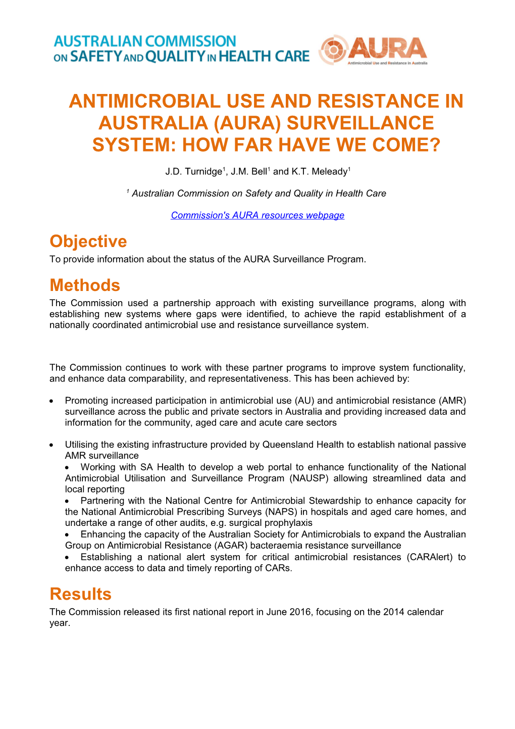 Antimicrobial Use and Resistance in Australia (Aura) Surveillance System: How Far Have
