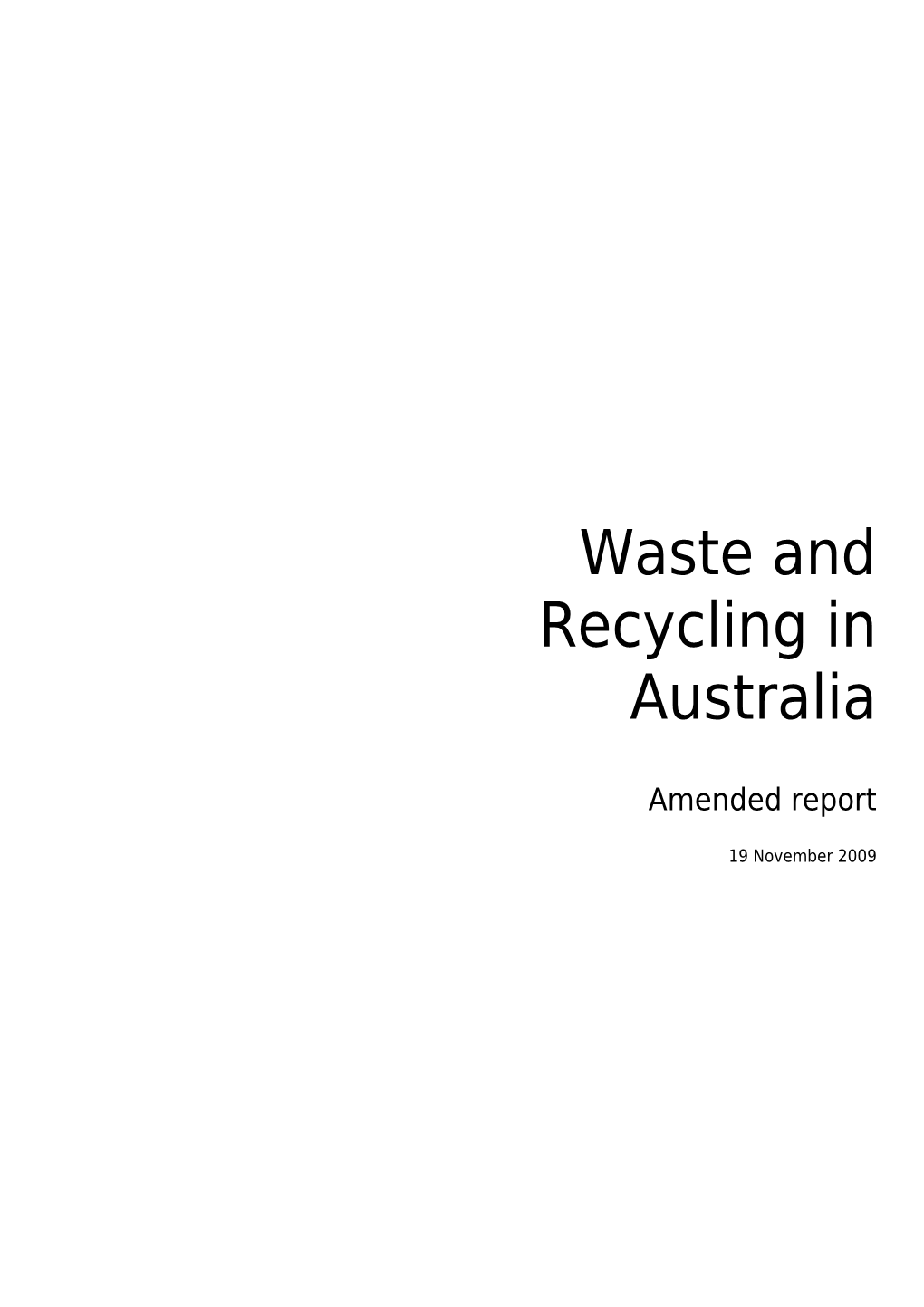 Waste and Recycling in Australia - Amended Report - 19 November 2009
