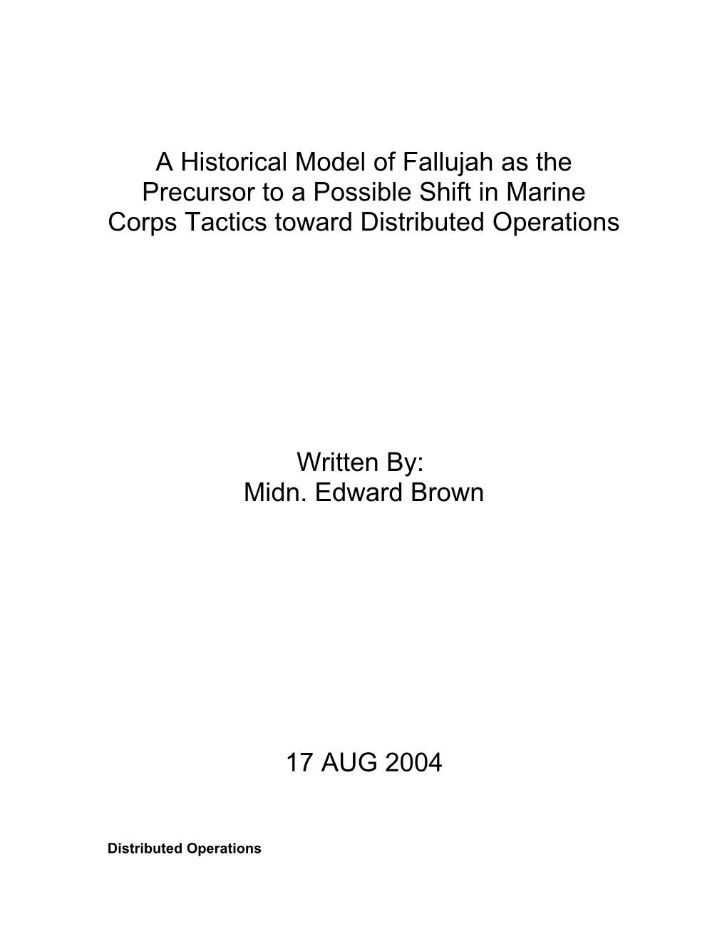 A Historical Model of Fallujah As the Precursor to a Possible Shift in Marine Corps Tactics