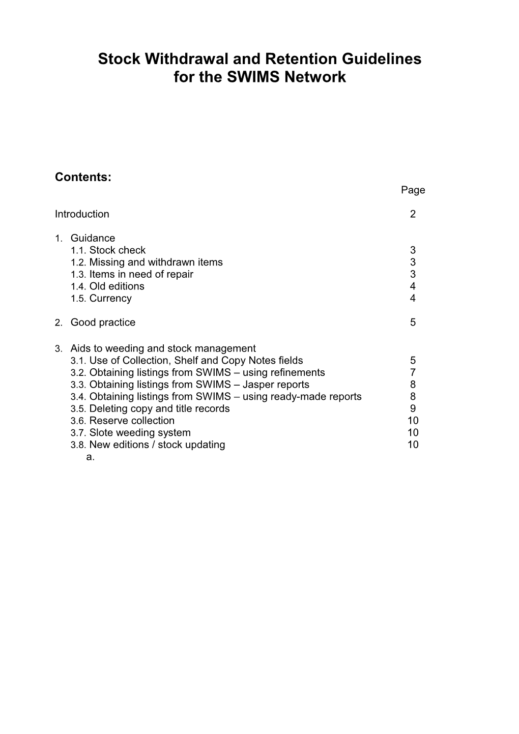 Stock Withdrawal and Retention Guidelines