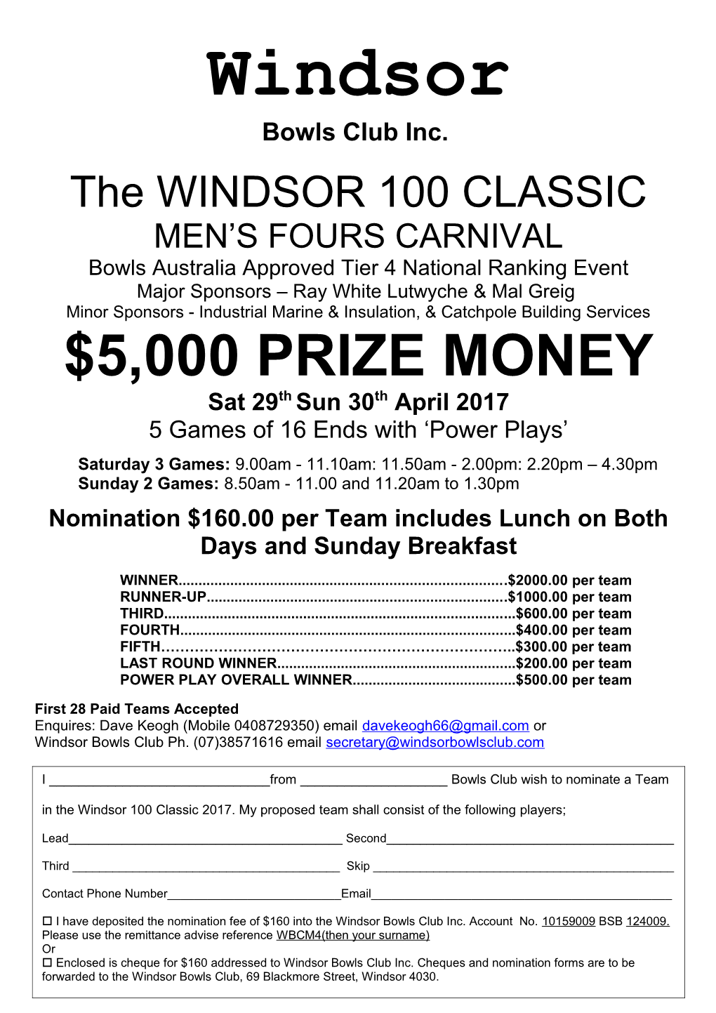 The WINDSOR 100 CLASSICMEN S FOURS CARNIVAL
