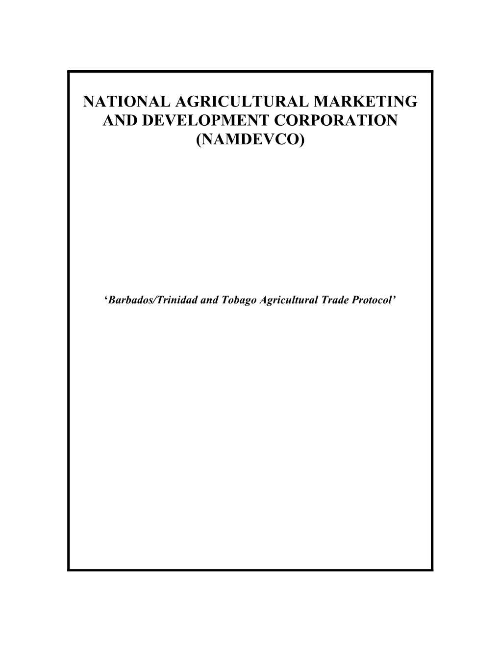 Terms and Conditions for the Continuation of Trade in Fresh Agricultural Produce from Trinidad