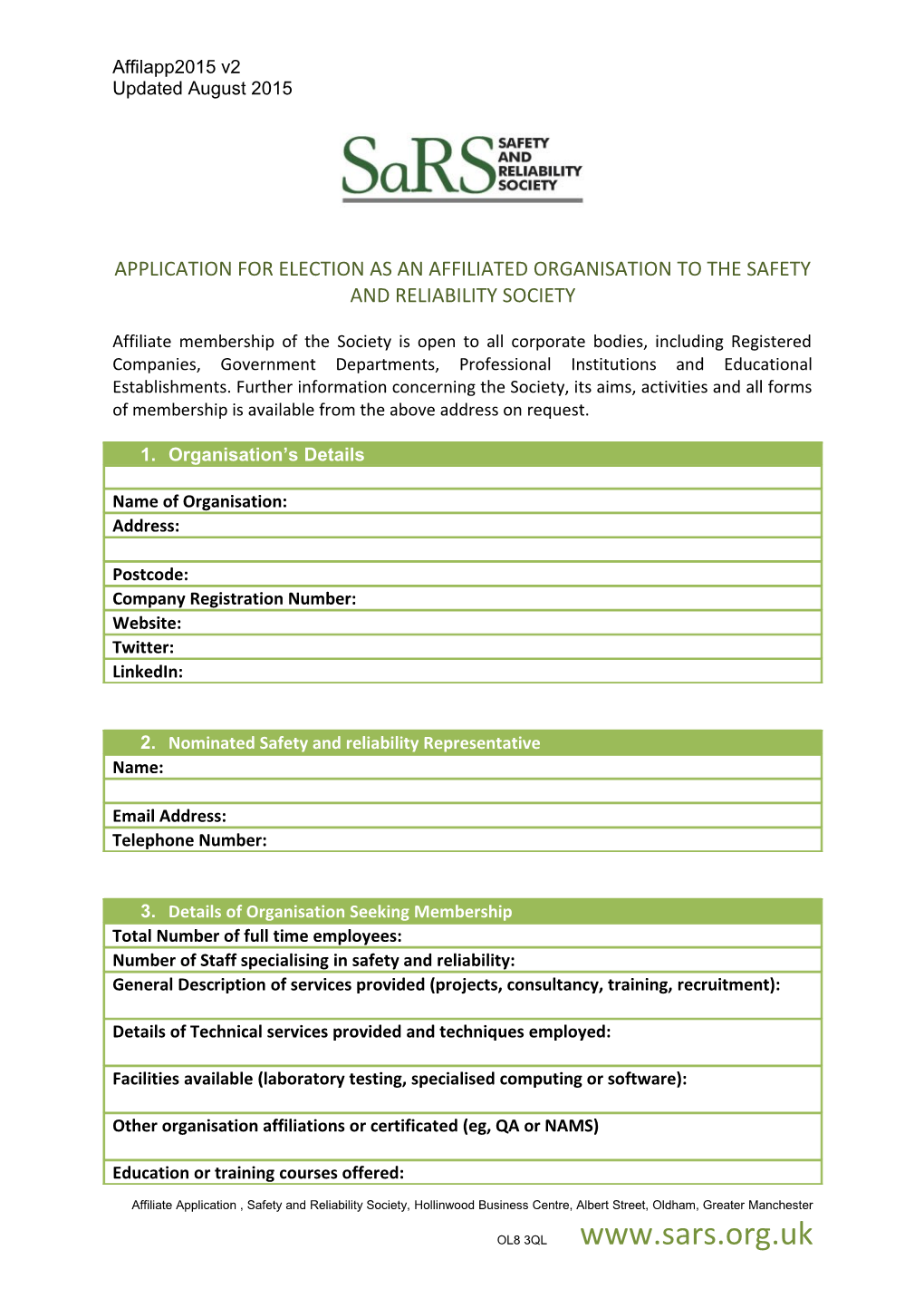 Application for Election As an Affiliated Organisation to the Safety and Reliability Society