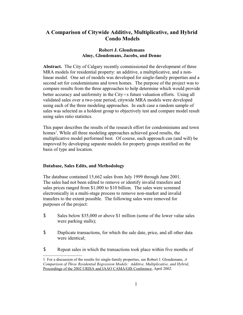 A Comparison of Citywide Additive, Multiplicative, and Hybrid