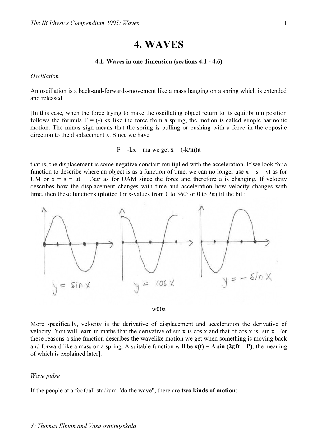 4.1. Waves in One Dimension (Sections 4.1 - 4.6)