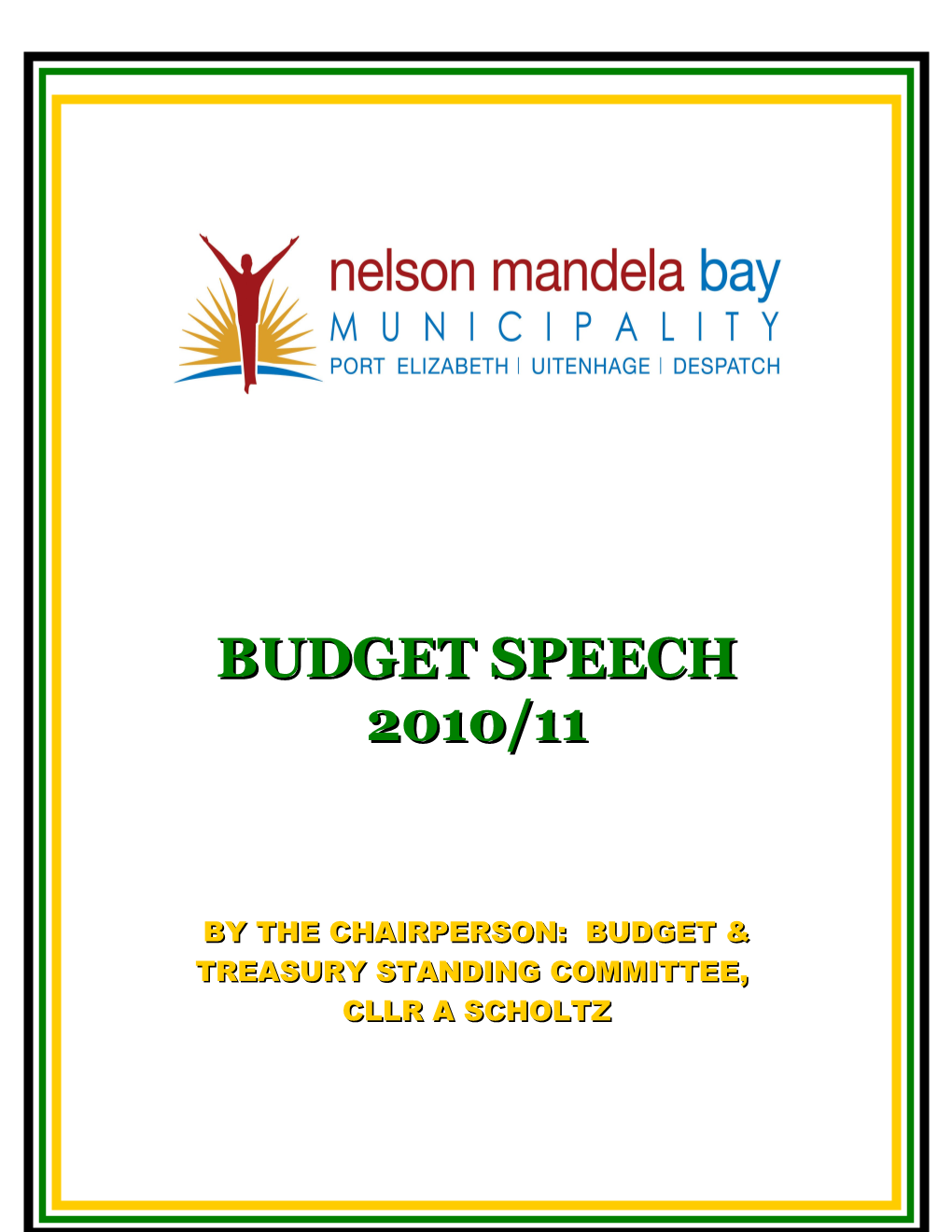 By the Chairperson: Budget & Treasury Standing Committee
