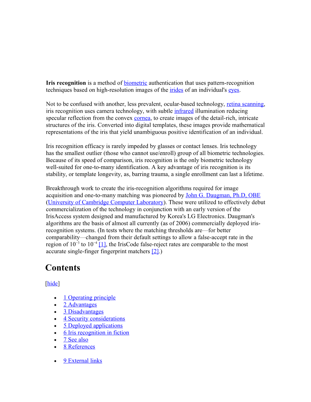 Iris Recognition Is a Method of Biometric Authentication That Uses Pattern-Recognition