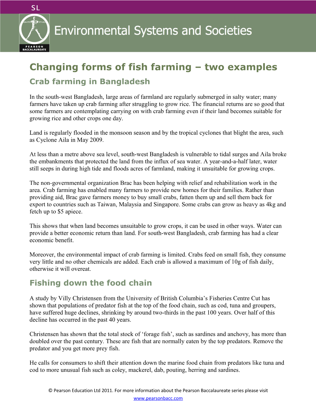 Changing Forms of Fish Farming Two Examples