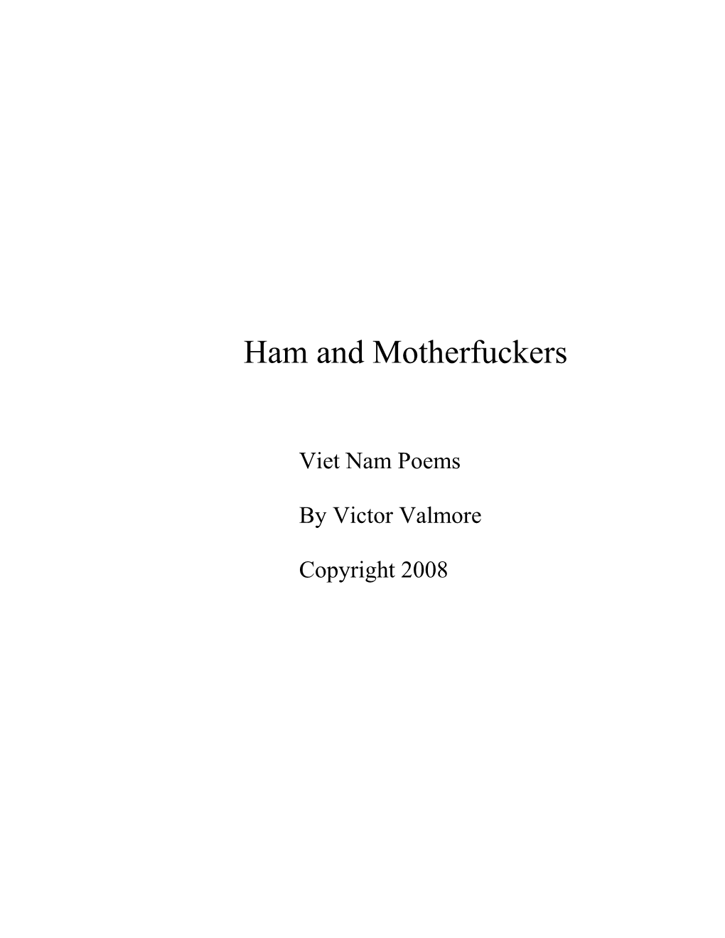 Ham and Motherfuckers