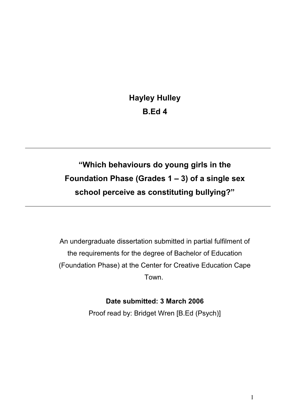 RESEARCH PROPOSAL Hayley Hulley B