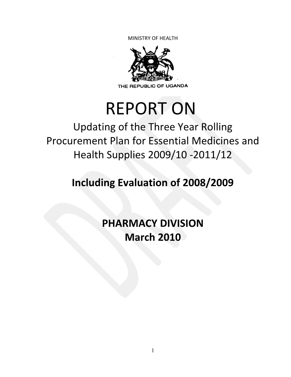 The Three Year Rolling Procurement Plan for Essential Medicines and Health Supplies