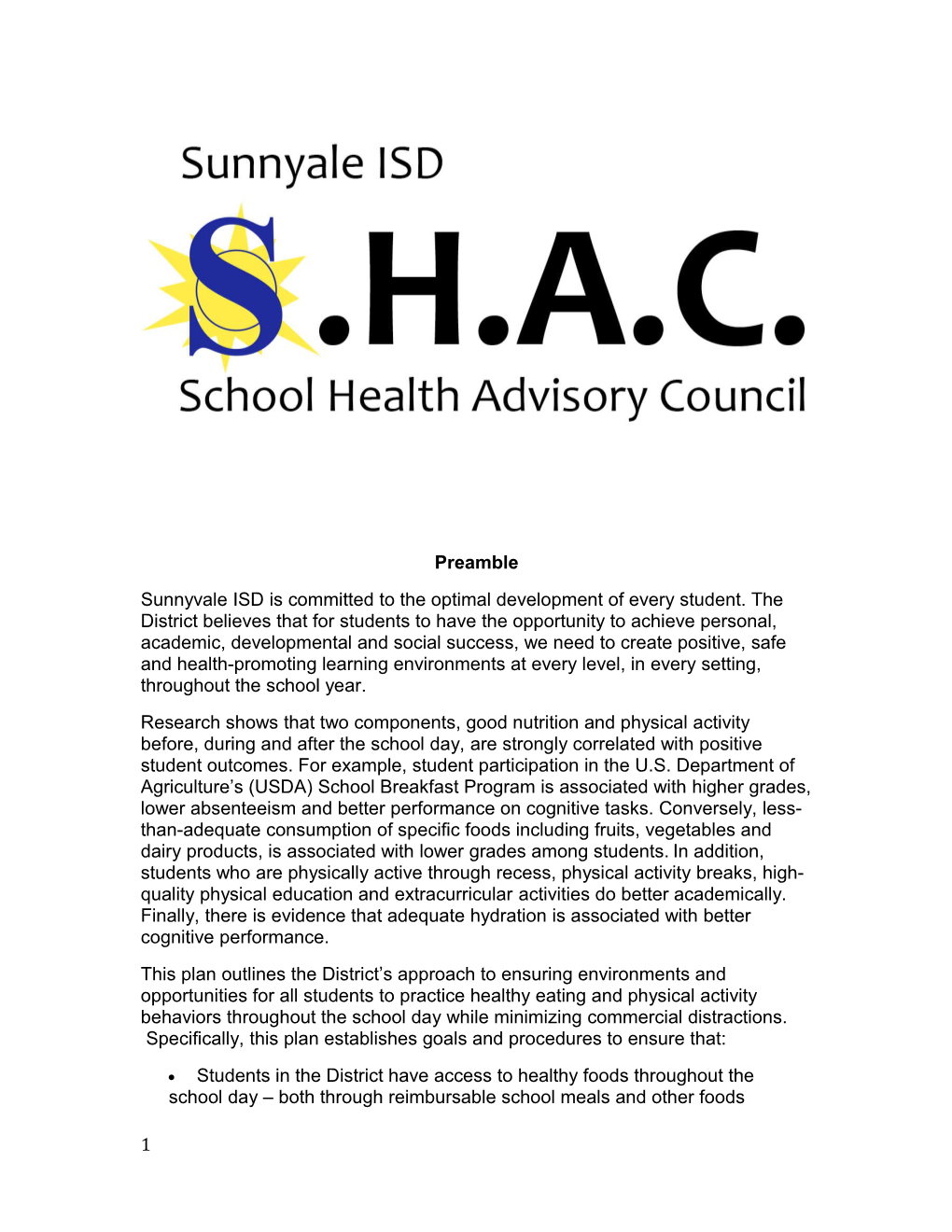 Sunnyvale ISD Is Committed to the Optimal Development of Every Student. the District Believes