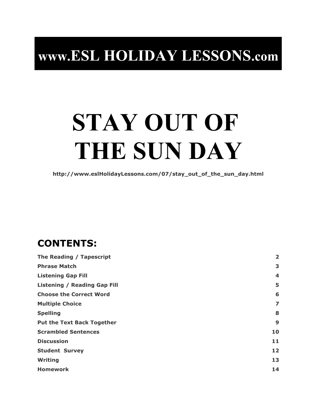 Holiday Lessons - Stay out of the Sun Day