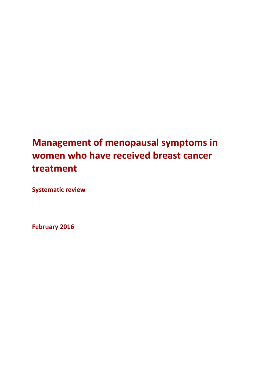 Management of Menopausal Symptoms in Women Who Have Received Breast Cancer Treatment