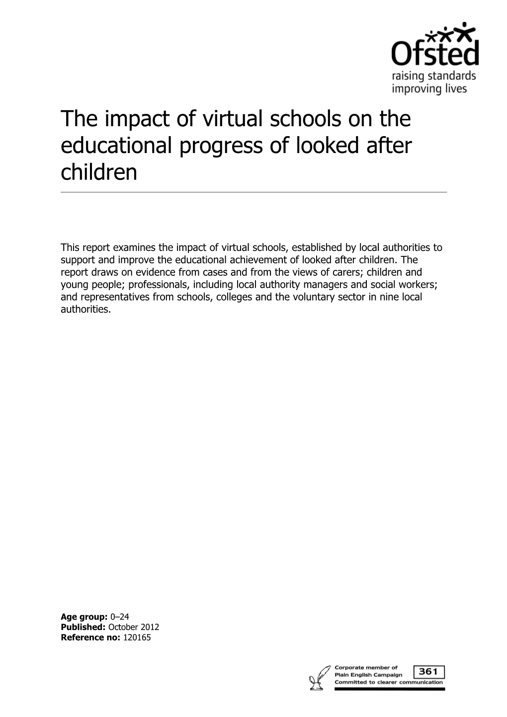 The Impact of Virtual Schools on the Educational Progress of Looked After Children