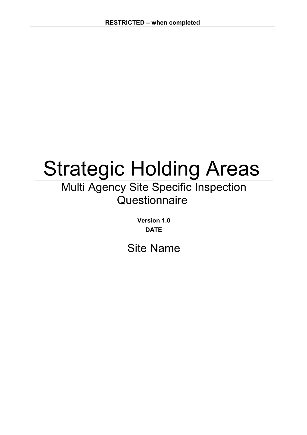 Strategic Holding Area: Multi Agency Site Inspection