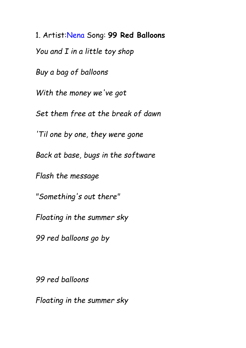 1. Artist:Nena Song:99 Red Balloons