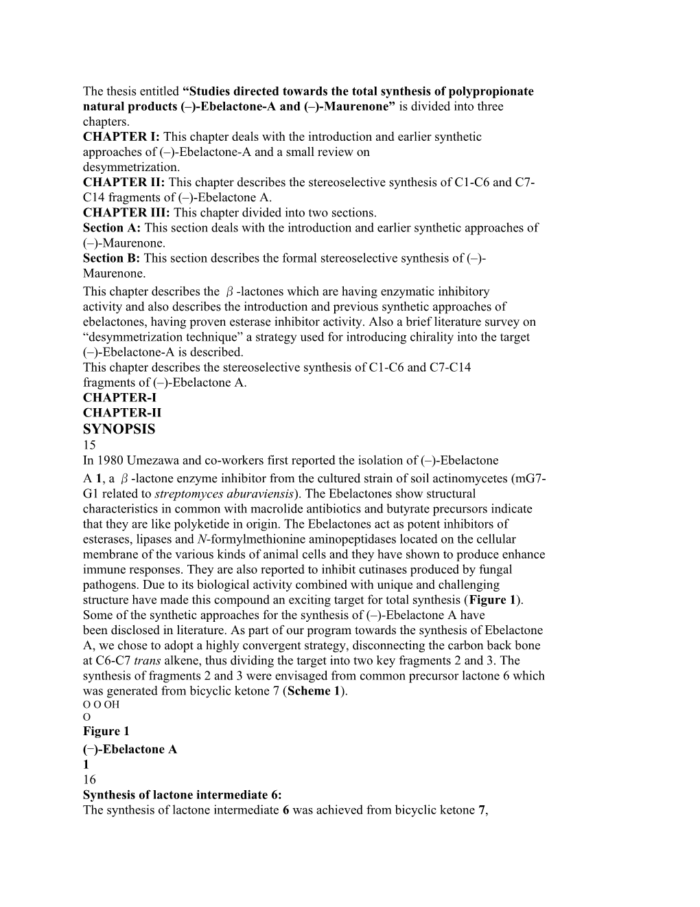 The Thesis Entitled Studies Directed Towards the Total Synthesis of Polypropionate