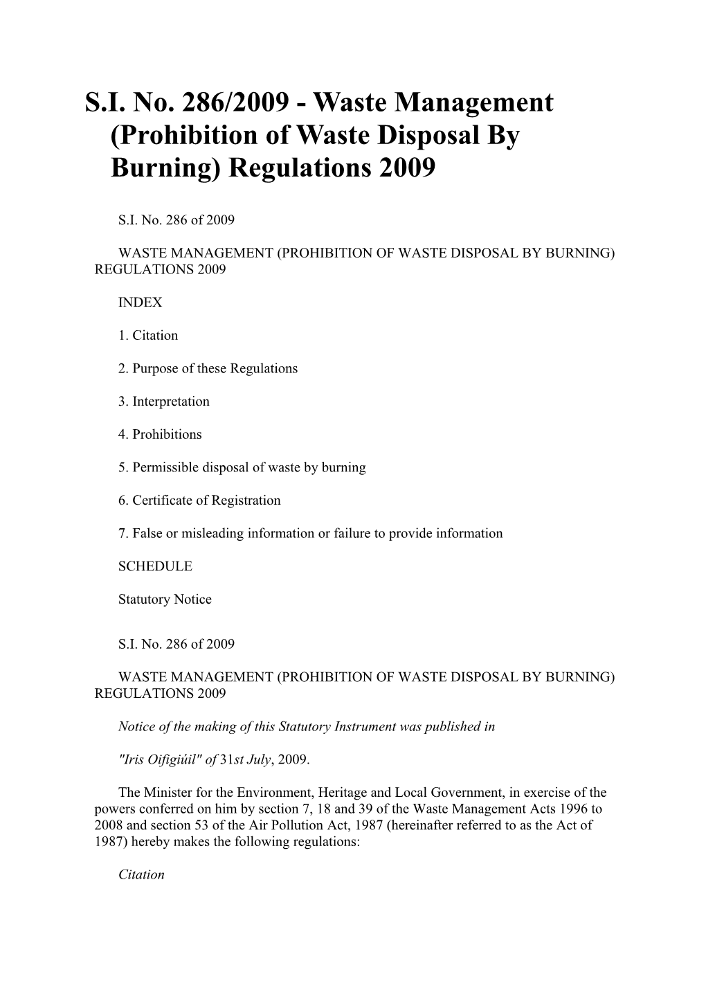 S.I. No. 286/2009 - Waste Management (Prohibition of Waste Disposal by Burning) Regulations 2009