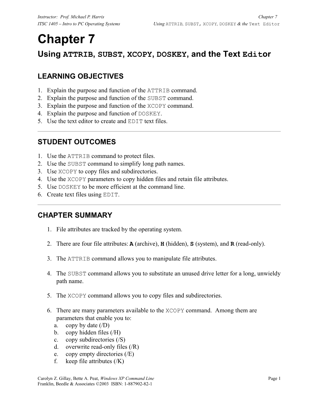Ch 7 Using ATTRIB, SUBST, XCOPY, DOSKEY, and the Text Editor