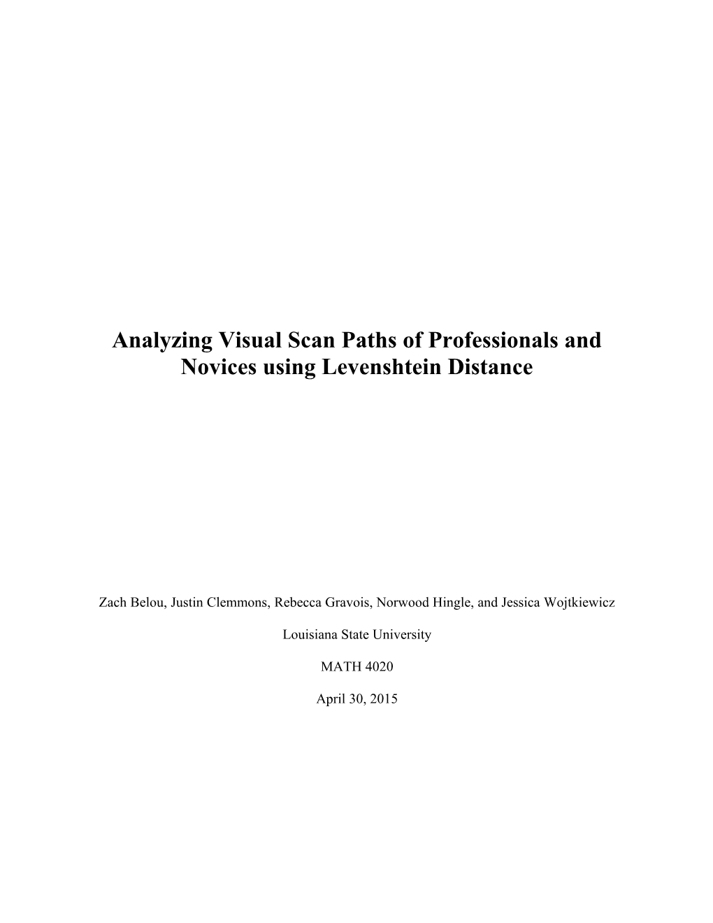 Analyzing Visual Scan Paths of Professionals and Novices Using Levenshtein Distance