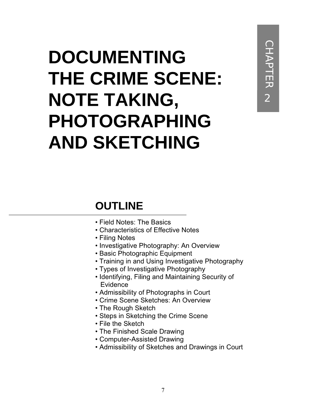 Chapter 2: Documenting the Crime Scene: Note Taking, Photographing and Sketching
