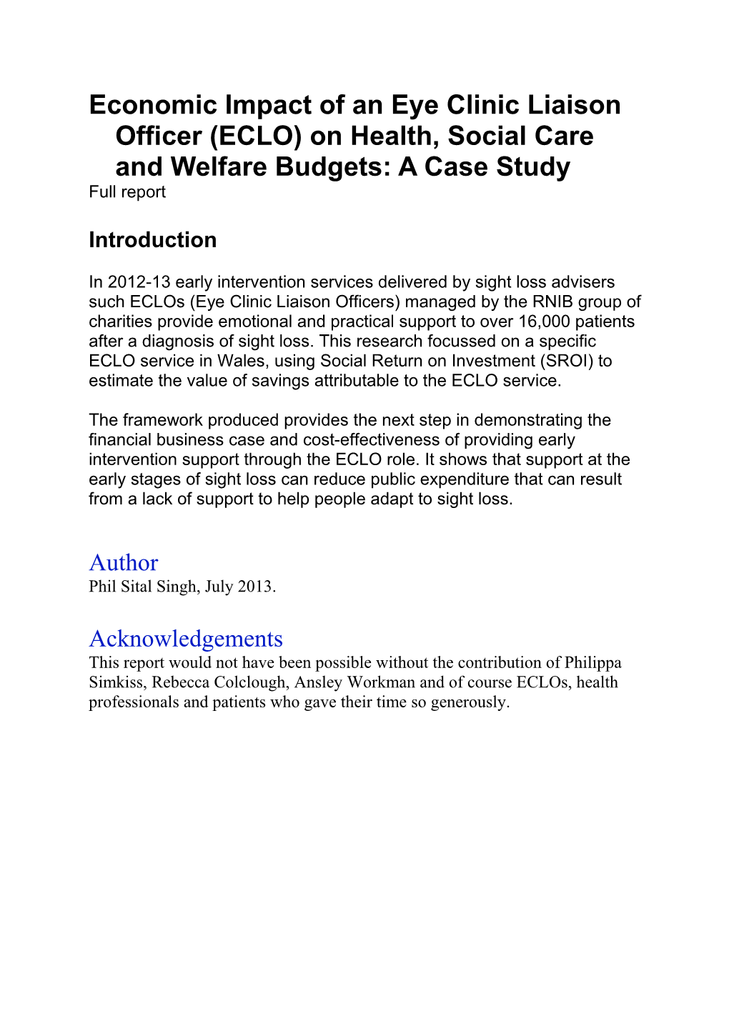 Economic Impact of an Eye Clinic Liaison Officer (ECLO) on Health, Social Care and Welfare