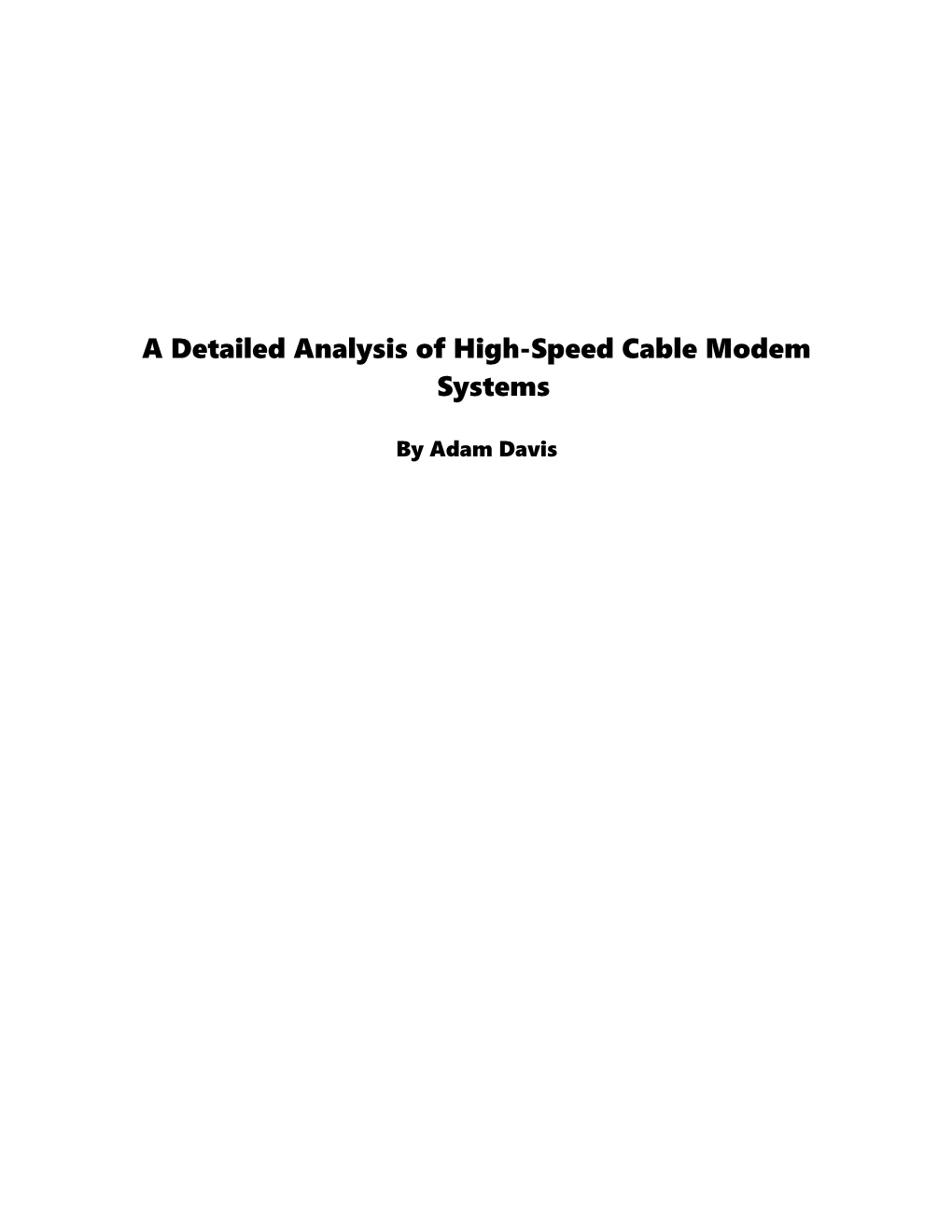 A Detailed Analysis of High-Speed Cable Modem Systems