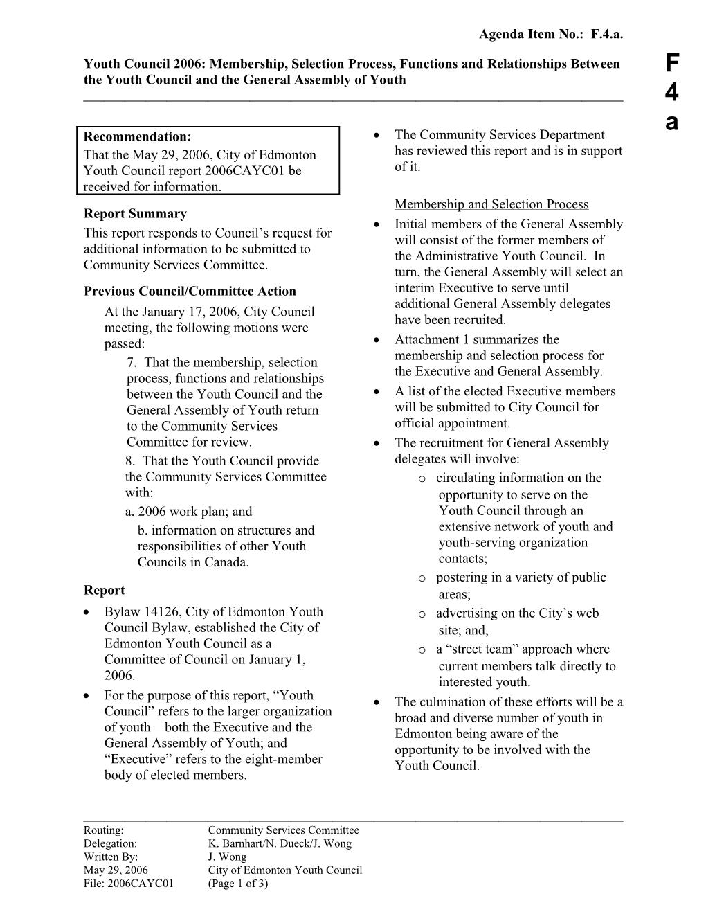 Report for Community Services Committee June 12, 2006 Meeting