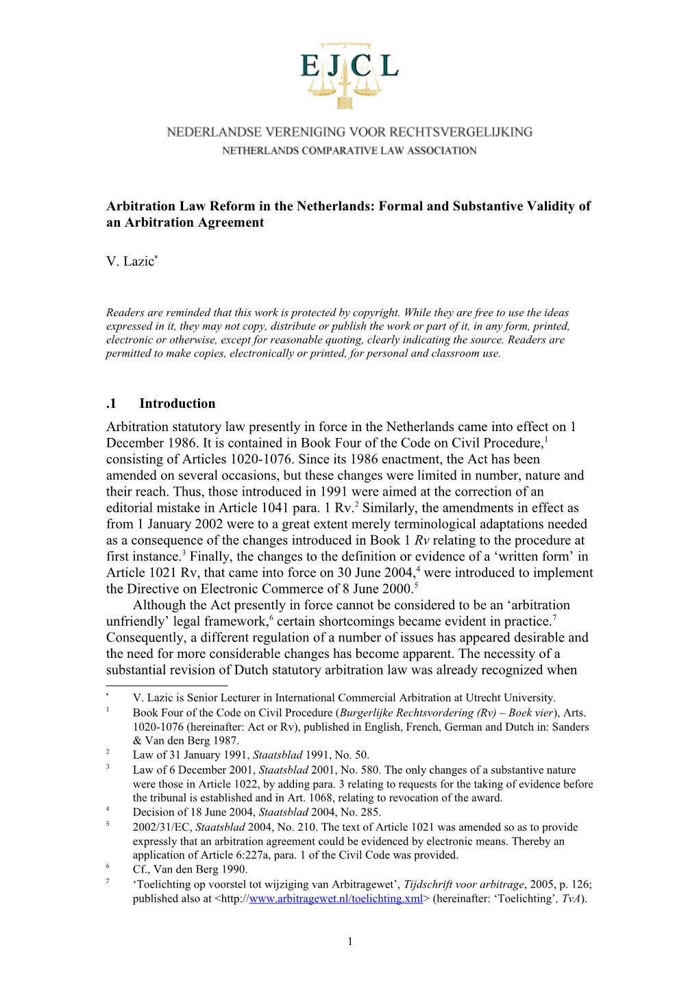 Arbitration Law Reform in the Netherlands: Formal and Substantive Validity of an Arbitration