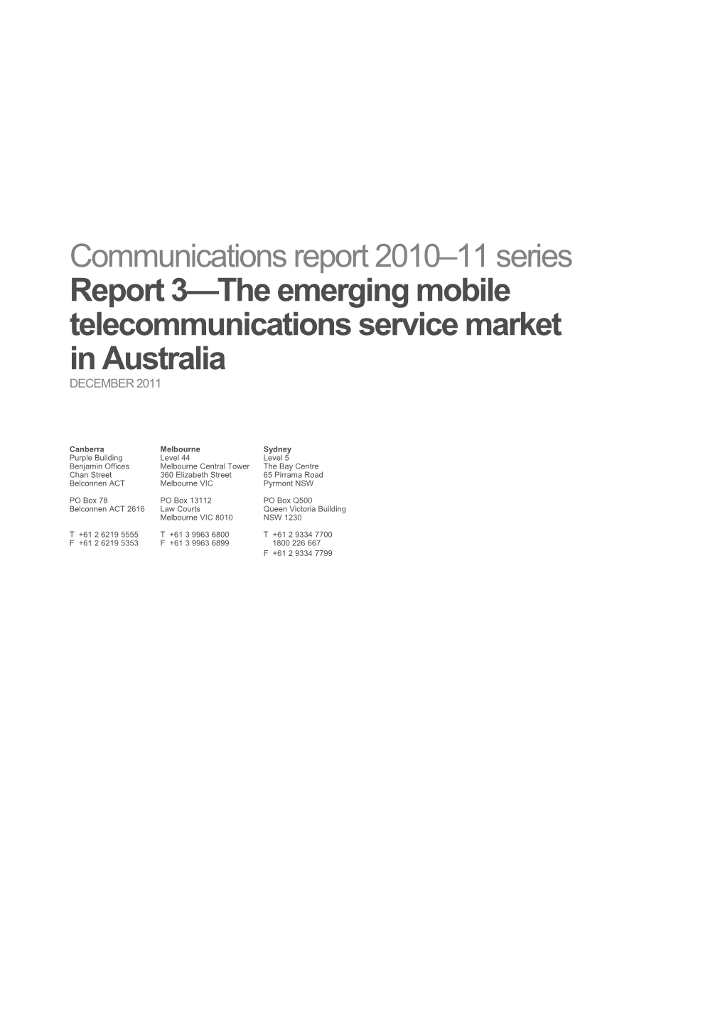 Communications Report 2010 11 Seriesreport 3 the Emerging Mobile Telecommunications Service