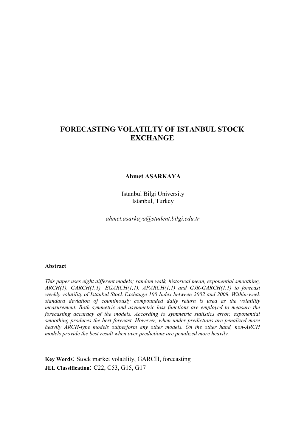 Forecasting Volatilty of Istanbul Stock Exchange