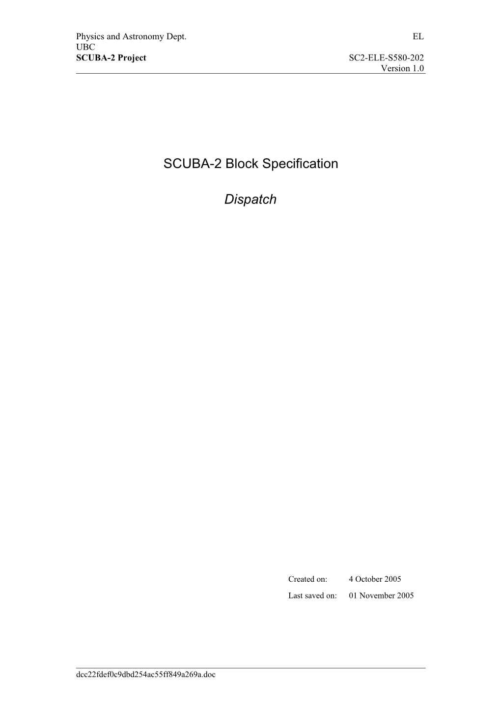 SCUBA-2 Block Specification
