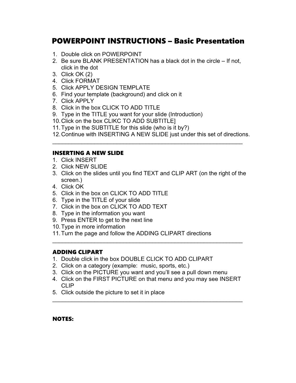 POWERPOINT INSTRUCTIONS Basic Presentation