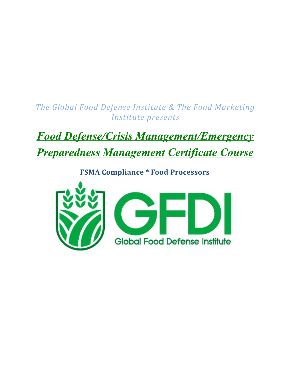 Food Defense/Crisis Management/Emergency Preparednessmanagement Certificate Course