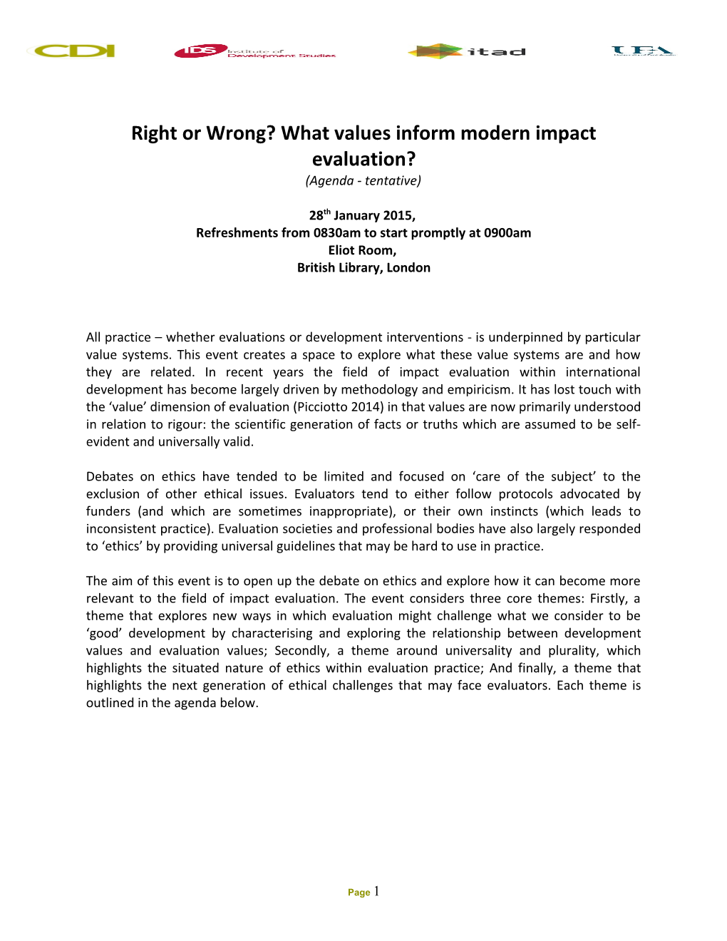 Right Or Wrong?What Values Inform Modern Impact Evaluation?