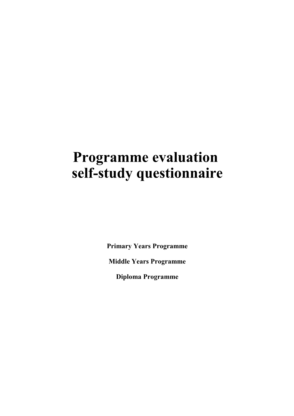 Programme Evaluation Self-Study Questionnaire