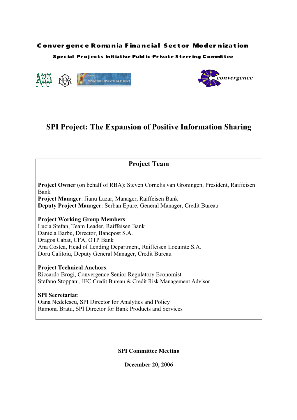 SPI Project: the Expansion of Positive Information Sharing